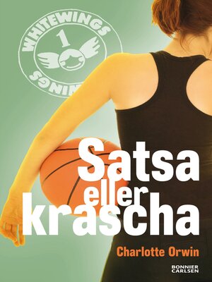 cover image of Whitewings. Satsa eller krascha